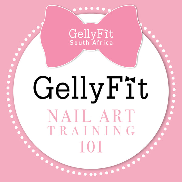 GellyFit Nail Art Training 101